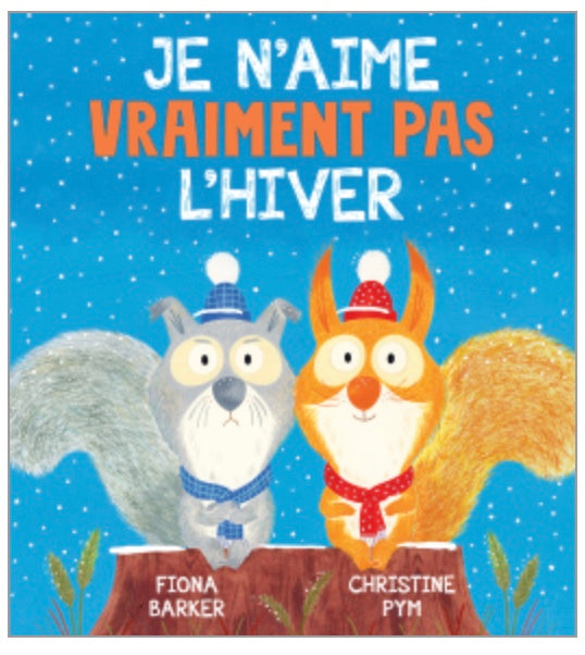 Livre -  Je n'aime vraiment pas l'hiver