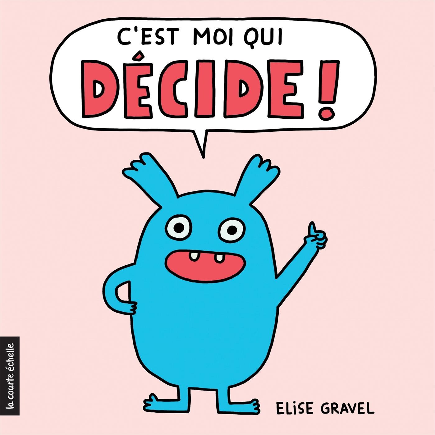 Livre - C'est moi qui décide