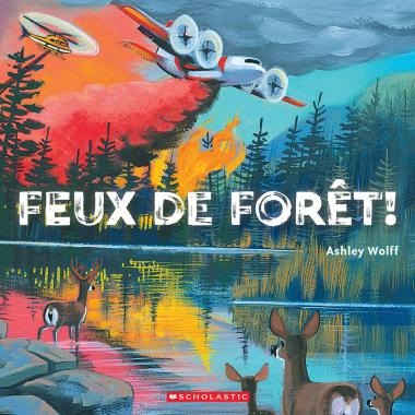 Livre - Feux de forêt!