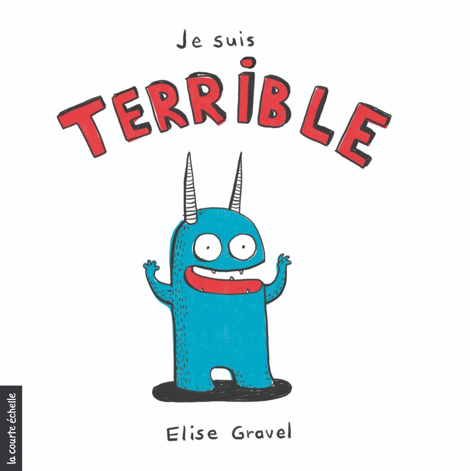 Livre - Je suis terrible