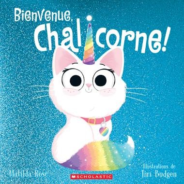 Livre - Bienvenue, Chalicorne!