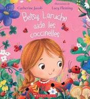 Livre - Betsy Laruche aide les coccinelles